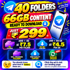 🚀 40 Folders + 66GB Content for Just ₹299!